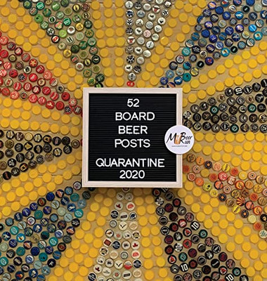 52 Board Beer Posts : Quarantine 2020