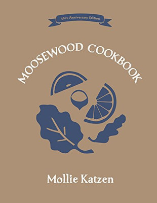 The Moosewood Cookbook - 9781607747567