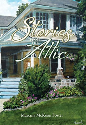 Stories from the Attic - 9781735101200