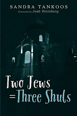 Two Jews = Three Shuls - 9781725267947