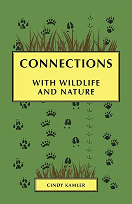 Connections : With Wildlife and Nature