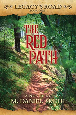 The Red Path : Legacy's Road: Book One