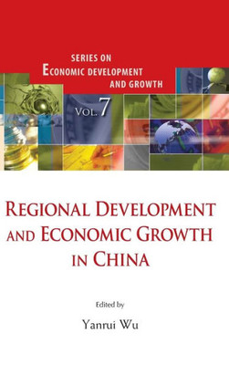 Regional Development & Economic Growth in China