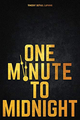 One Minute to Midnight - 9781735617442