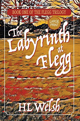 The Labyrinth at Flegg - 9781916241855
