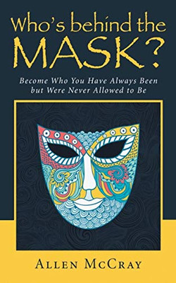 Who's Behind the Mask? - 9781951302511