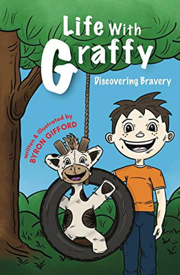 Life with Graffy : Discovering Bravery