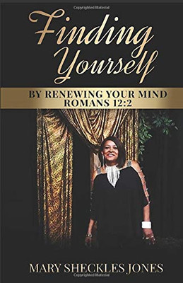 Finding Yourself by Renewing Your Mind