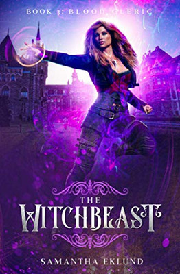 The Witchbeast (Book 3 : Blood Cleric)