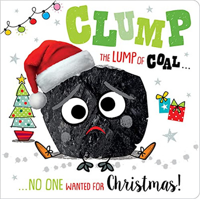 Clump the Lump of Coal - 9781789477207