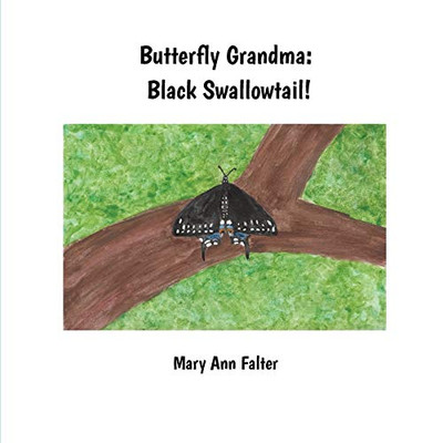 Butterfly Grandma : Black Swallowtail!