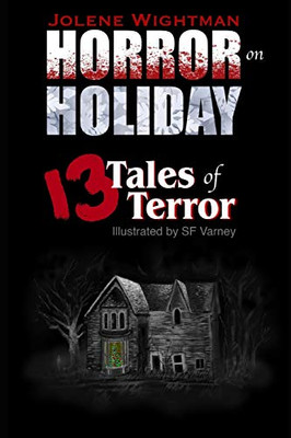 Horror on Holiday : 13 Tales of Terror