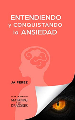 Entendiendo y conquistando la ansiedad