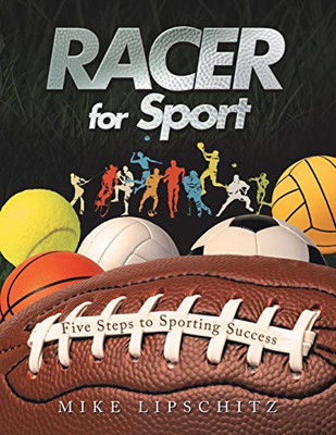 Racer : Five Steps to Sporting Success