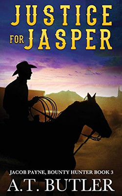 Justice for Jasper : A Western Novella