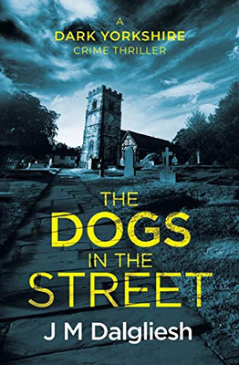The Dogs in the Street - 9781800804722