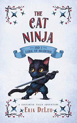 The Cat Ninja : And a Cabal of Shadows