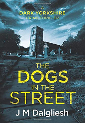 The Dogs in the Street - 9781800808362