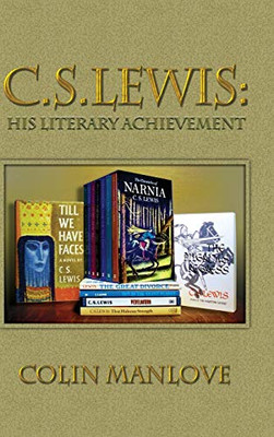 C. S. Lewis : His Literary Achievement