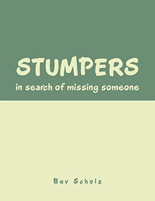 Stumpers : In Search of Missing Someone