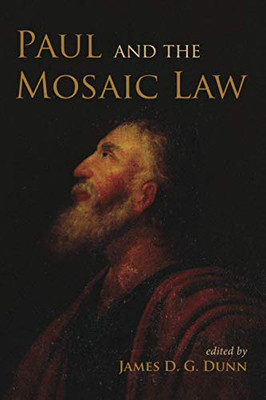 Paul and the Mosaic Law - 9781725271258