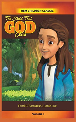 The Child That Uses God - 9781952312014