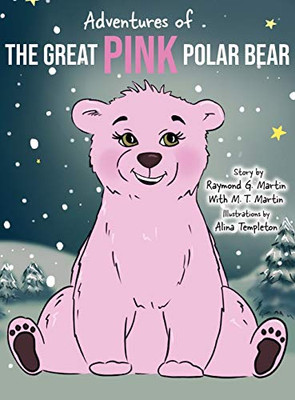 Adventures of the Great Pink Polar Bear