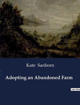 Adopting an Abandoned Farm