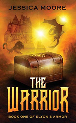 The Warrior : Book One of Elyon's Armor