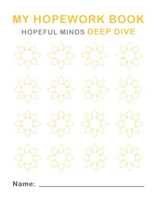 Hopework Book : Hopeful Minds Deep Dive