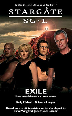 STARGATE SG-1 Exile (Apocalypse Book 2)