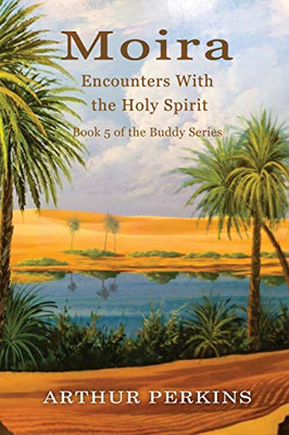 Moira : Encounters With the Holy Spirit