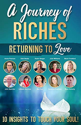 Returning to Love : A Journey of Riches