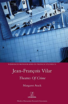 JEAN-FRANCOIS VILAR : Theatres of Crime