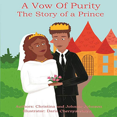 A Vow Of Purity : The Story of a Prince