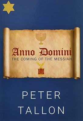 Anno Domini : The Coming of the Messiah