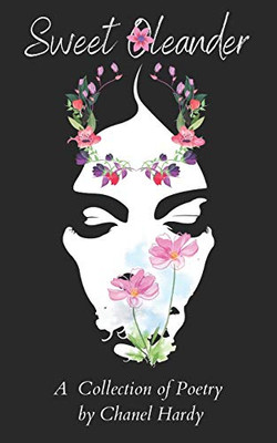 Sweet Oleander : A Collection of Poetry