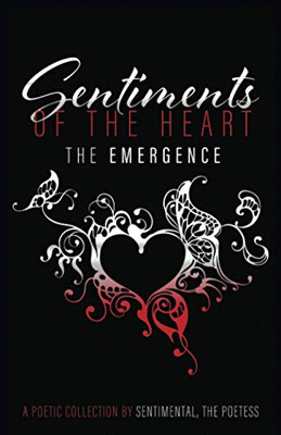Sentiments of the Heart : The Emergence