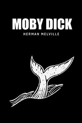 Moby Dick Or, The Whale - 9781800602489