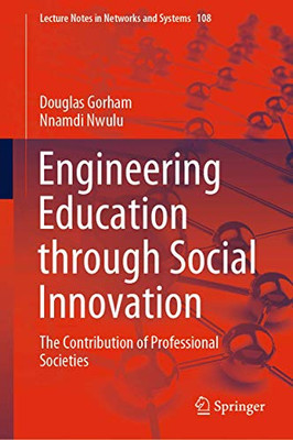 Engineering Education through Social Innovation: The Contribution of Professional Societies (Lecture Notes in Networks and Systems)