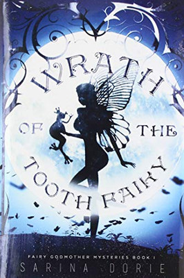 Wrath of the Tooth Fairy - 9781942111757