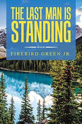 The Last Man Is Standing - 9781796091229
