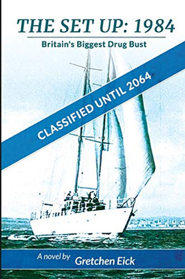 The Set Up, 1984 : Classified Until 2064