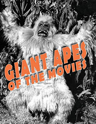 Giant Apes of the Movies - 9781734154696