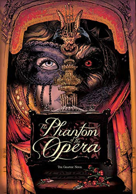 Phantom of the Opera : The Graphic Novel