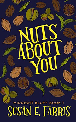 Nuts about You : Midnight Bluff Book One