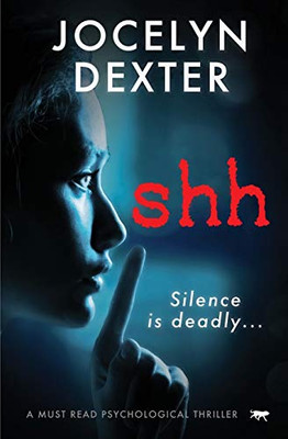 Shh : A Must-read Psychological Thriller