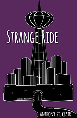 Strange Ride : A Rucksack Universe Novel