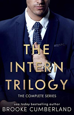 The Intern Trilogy : The Complete Series