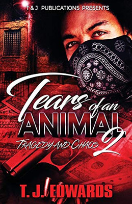 Tears of an Animal 2 : Tragedy and Chaos